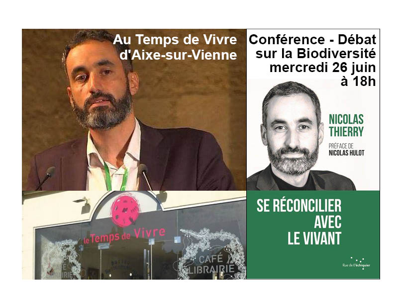 Report de « Se réconcilier avec le vivant » mercredi 26 juin de 18 à 19h30 à Aixe-sur-Vienne 🗓 🗺